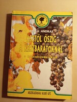 Balla András Ősztől őszig a kertbarátoknál a haszonnövényekről