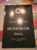Senior Alkotó Csoport Fotókiállítása 2001., Alkudható