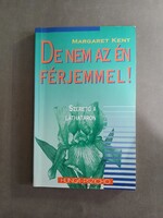 Margaret Kent - De nem az én férjemmel!  - Szerető a láthatáron