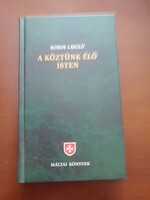 BOROS laszlo: A koztunk elo Isten
