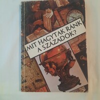 Erdei Grünwald Mihály:  Mit hagytak ránk a századok?    Népszava 1985.