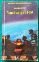 Isaac Asimov: Alapítvány és a föld - Galaktika Fantasztikus Könyvek >Szórakoztató irodalom > Sci-fi