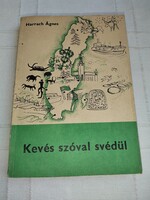Harrach Ágnes: Kevés szóval svédül