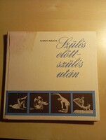 Iványi Márta Szülés előtt szülés után