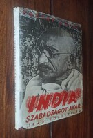 (Tiltólistás kötet) Baktay Ervin - India ​szabadságot akar. [1942]. Bp., Irás könyvkiadó.