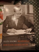 Illés Endre: Mestereim, barátaim, szerelmeim, Alkudható