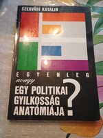 Szegvári Katalin: Egyenleg avagy egy politikai gyilkosság anatómiája, Alkudható