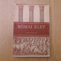Római élet - A gimnáziumok I-IV. osztálya számára - Tankönyvkiadó