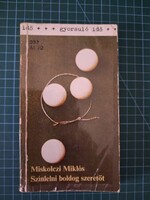 ! Miskolczi Miklós: Színlelni ​boldog szeretőt  - 1258