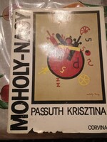 Passuth Krisztina: Moholy-Nagy, ajánljon!