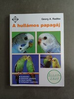 Georg A. Radtke - A hullámos papagáj