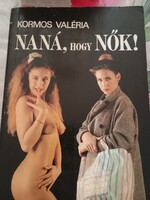 Kormos Valéria: Naná hogy nők, Alkudható