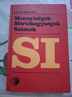 Csengeri Pintér  Péter: SI Mennyiségek,  mértékegységek, számok, alkudható