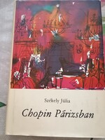 Székely Júlia: Chopin Párizsban, Alkudható