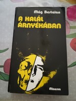 Mág Bertalan: A halál árnyékában, alkudható!