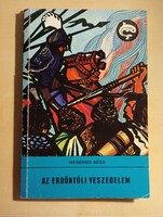 Hegedűs Géza Az ​erdőntúli veszedelem