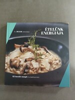 Az MVM bemutatja/ Ételünk energiája / 52 bevált recept munkatársainktól