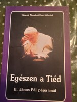 Egészen a tiéd, II. János Pál pápa imái, Alkudható