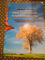Lukács - Ferencz: Elmult a nyár , itt az ősz, kampósbottal jár a csősz,ajánljon!