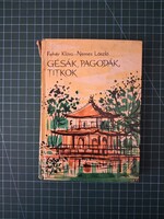 ! Fehér Klára · Nemes László: Gésák, ​pagodák, titkok - 1368