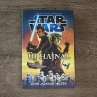 John Jackson Miller - Star Wars: Új hajnal