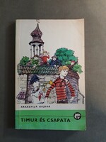 Arkagyij P. Gajdar - Timur és csapata - 1988 - Delfin könyvek*
