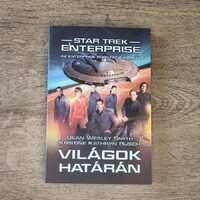 Dean Wesley Smith, Kristine Kathryn Rusch - Star Trek Enterprise: Világok határán