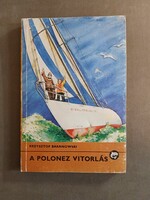 Krzysztof Baranowski - A polonez vitorlás - 1988 - Delfin Könyvek*