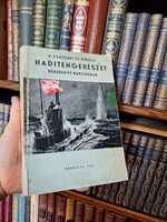 1935-extrém ritkaság! GYŐRI LAJOS: A CSÁSZÁRI ÉS KIRÁLYI HADITENGERÉSZET BÉKÉBEN ÉS HÁBORÚBAN