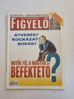 FIGYELŐ ÜZLETI ÉS GAZDASÁGI HETILAP 2000/25. szám 2000. június 22-28.  - retro