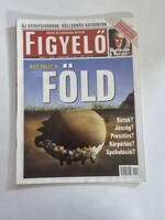 FIGYELŐ ÜZLETI ÉS GAZDASÁGI HETILAP 2000/33. szám 2000. augusztus 17-23.  - retro