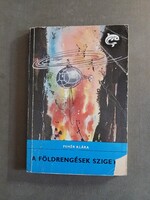 Fehér Klára - A földrengések szigete - 1982 - Delfin könyvek***
