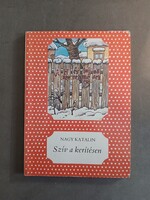 Nagy Katalin - Szív a kerítésen - Pöttyös könyvek