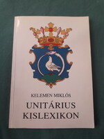 Kelemen Miklós: Unitárius kislexikon