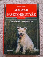 Árkosi Józef - Magyar pásztorkutyák + Buzády Tibor - Magyar Kutyák