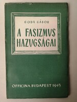 GODA GÁBOR - A FASIZMUS HAZUGSÁGAI - OFFICINA 1945