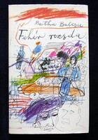 Bertha Bulcsu: Fehér rozsda. Würtz Ádám rajzaival