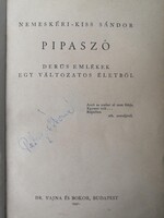 NEMESKÉRI KISS SÁNDOR - PIPASZÓ, DERŰS EMLÉKEK EGY VÁLTOZATOS ÉLETBŐL