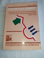 Makkai Béla: Végvár vagy hídfő?