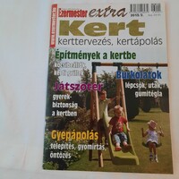 Ezermester Extra Kert / kerttervezés, kertápolás/  2013/2.
