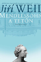 Jiří Weil: Mendelssohn a tetőn