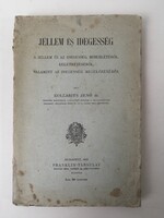 JELLEM ÉS IDEGESSÉG írta KOLLARITS JENŐ dr. 1918