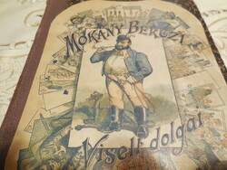 MÓKÁNY  BERCI   viselt dolgai  1896  Jó állapotú  , eredeti állapot jó hangolatú  egyre ritorduló