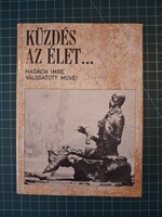 ! Madách Imre: Küzdés az élet - 988