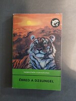 Ébred a dzsungel - Vadászírók elbeszélései - 1979 - Delfin könyvek***