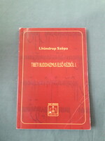 Lhündrup Szöpa: Tibeti buddhizmus első kézből I.