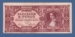 Százezer B.-pengő 1946  B.-pengő sorozat 2. kiadása Érdemes elolvasni!
