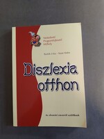 Bartók Erika, Kazal Kolos - Diszlexia otthon - Az olvasási zavarról szülőknek
