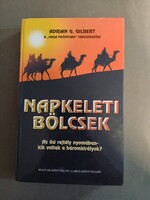 Adrian G. Gilbert - Napkeleti bölcsek