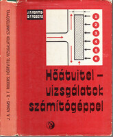 Adams, J. A., Rogers, D. F.: Hőátvitel-vizsgálatok számítógéppel